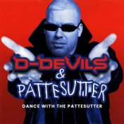 Dance With The Pattesutter (D-Devils vs. Pattesutter)