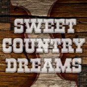 Sweet Country Dreams