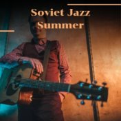 Soviet Jazz Summer