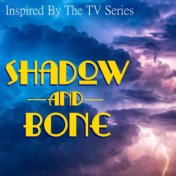 Inspired By The TV Series "Shadow & Bone"