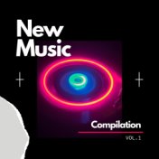 New Music Compilation, Vol. 1