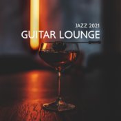Guitar Lounge Jazz 2021