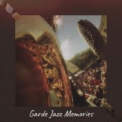 Garde Jazz Memories