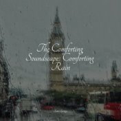 The Comforting Soundscape: Comforting Rain