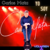 Yo Soy Carlos Mata, Vol. 1