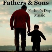 Fathers & Sons Father's Day Music