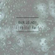 Tropical Rain