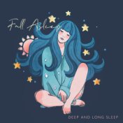 Fall Asleep (Deep and Long Sleep with New Age  Music (Night Therapy))