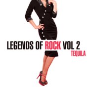 Legends Of Rock - Tequila, Vol. 2