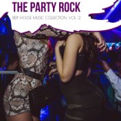 The Party Rock - Deep House Music Collection, Vol. 2