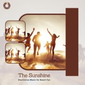 The Sunshine - Electronica Music For Beach Fun