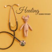 Healing Sounds for Body - Meditation Music Relief, Soothing Sounds, Calmness, Balance and Harmony
