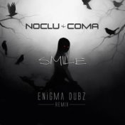 Smile (ENiGMA Dubz Remix)