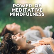 Power of Meditative Mindfulness – Perfect Music for Meditation Practices, Healing Yoga Music, Relaxation Music, Balance and Harm...