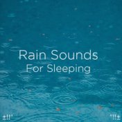 Rain Sounds For Sleeping