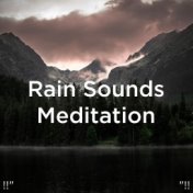 !!" Rain Sounds Meditation "!!