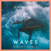 Waves (MOUNT Remix)