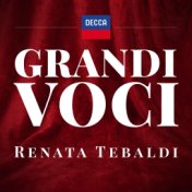 GRANDI VOCI - RENATA TEBALDI - LE PRIME REGISTRAZIONI Una collana dedicata con registrazioni originali Decca e Deutsche Grammoph...