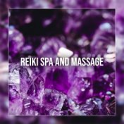 Reiki Spa and Massage - Deep Rest and Relaxing Treatments