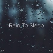 !!" Rain To Sleep "!!