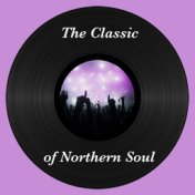 The Classics of Northern Soul