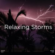 !!!" Relaxing Storms "!!!
