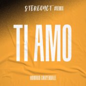 Ti Amo (Stereoact #Remix)