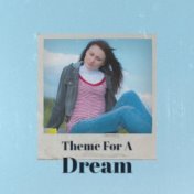 Theme For A Dream