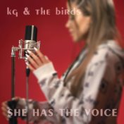 SHE HAS THE VOICE