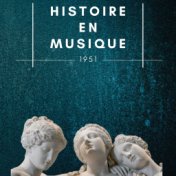 Histoire en Musique - 1951