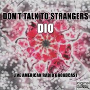 Don't Talk To Strangers (Live)