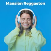 Mansión Reggaeton