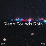 ±!!" Sleep Sounds Rain "!!±