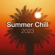 Summer Chill 2023 - Ibiza Chillout & Lounge