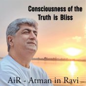Consciousness of the Truth Is Bliss