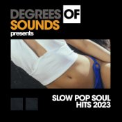 Slow Pop Soul Hits 2023
