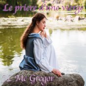 LE PRIERE D'UNE VIERGE