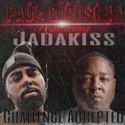 Challenge Accepted (feat. Jadakiss)