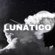 Lunático