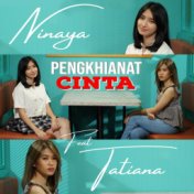 Pengkhianat Cinta (feat. Tatiana)