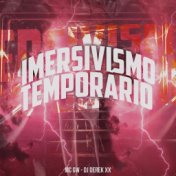 Imersivismo Temporário