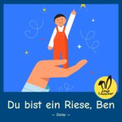 Du bist ein Riese, Ben