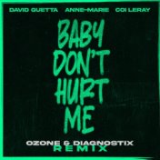 Baby Don't Hurt Me (ozone & Diagnostix Remix)