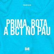 Prima, Bota a Bct no Pau