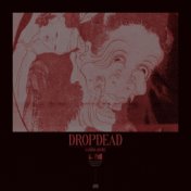 DROPDEAD