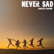 Never Sad (Instrumental)