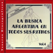 La Musica Argentina en Todos Sus Ritmos, Vol. 4