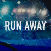 Run Away