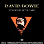 Strangers After Dark (Live)