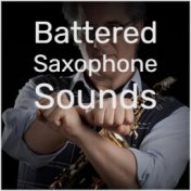 Battered Saxophone Sounds